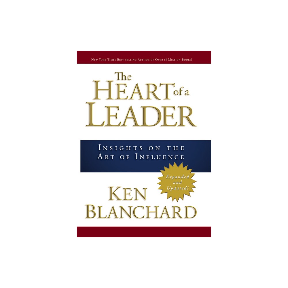 ISBN 9780781445436 product image for The Heart of a Leader - by Ken Blanchard (Hardcover) | upcitemdb.com