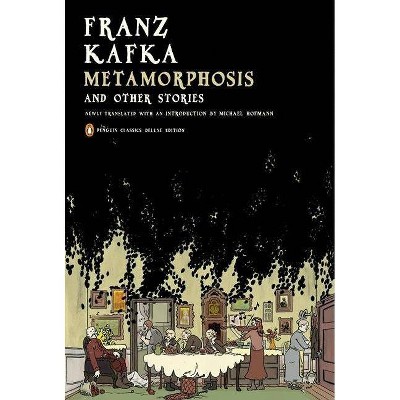 Metamorphosis and Other Stories - (Penguin Classics Deluxe Edition) by  Franz Kafka (Paperback)