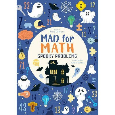 Spooky Problems - (Mad for Math) by  Mattia Crivellini (Paperback)