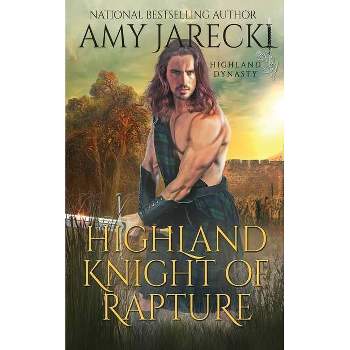 Highland Knight of Rapture - by  Amy Jarecki (Paperback)