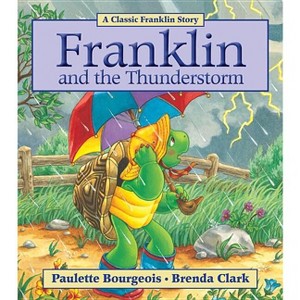 Franklin and the Thunderstorm - by  Paulette Bourgeois (Paperback) - 1 of 1