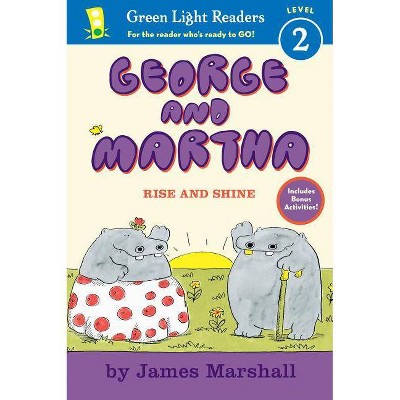 George and Martha: Rise and Shine Early Reader - by  James Marshall (Paperback)