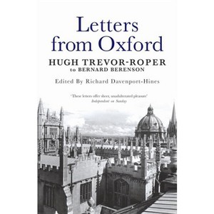 Letters from Oxford - by  Richard Davenport-Hines (Paperback) - 1 of 1