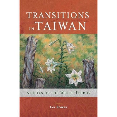 Transitions in Taiwan - by  Ian Rowen (Paperback)