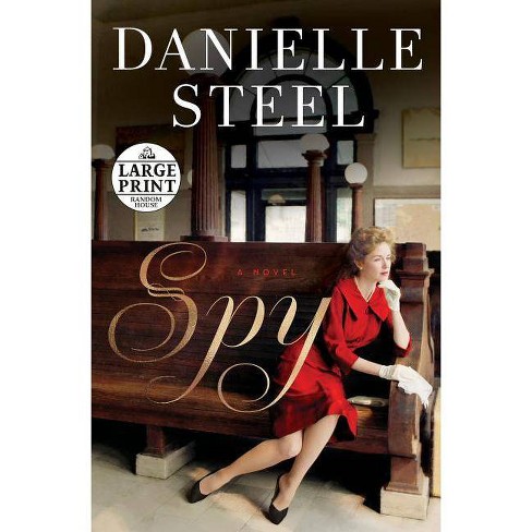 Spy Large Print By Danielle Steel Paperback Target