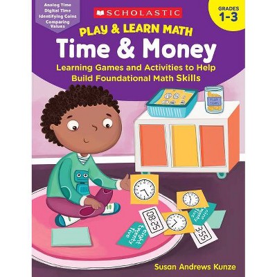 Play & Learn Math: Time & Money - by  Susan Kunze (Paperback)