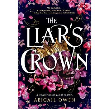 The Liar's Crown - by Abigail Owen (Hardcover)
