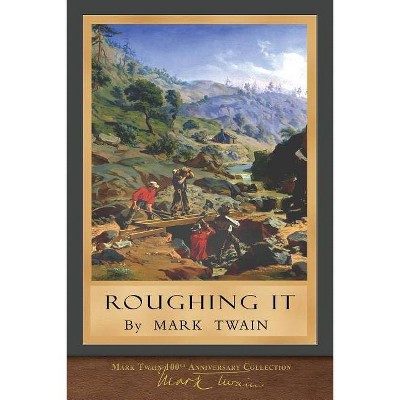 Roughing It - by  Mark Twain (Paperback)