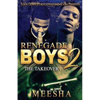 Renegade Boys 2 - by  Meesha (Paperback)