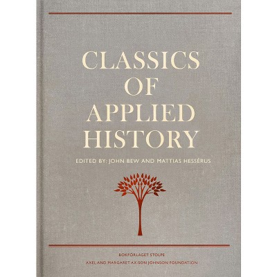 Classics of Applied History - (Hardcover)