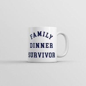Crazy Dog T-Shirts Family Dinner Survivor Mug Funny Sarcastic Holiday Gatherings Novelty Coffee Cup-11oz - 1 of 4