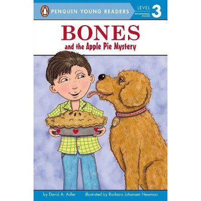 Bones and the Apple Pie Mystery - (Penguin Young Readers: Level 3) by  David A Adler (Paperback)