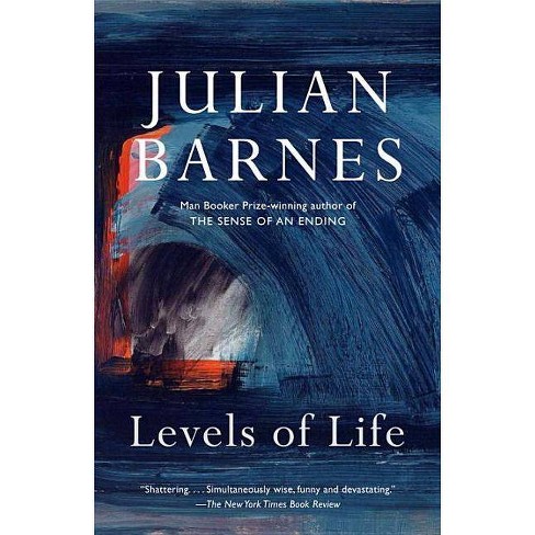 Levels Of Life Vintage International By Julian Barnes