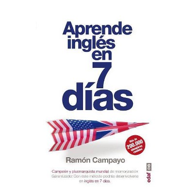Aprende Ingles En Siete Dias - by  Ramaon Campayo (Paperback)