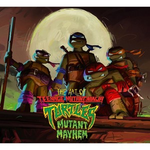The Art of Teenage Mutant Ninja Turtles: Mutant Mayhem - by  Jim Sorenson (Hardcover) - 1 of 1