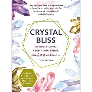 Crystal Bliss - by  Devi Brown (Paperback) - 1 of 1