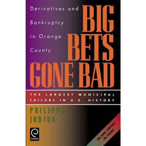 Big Bets Gone Bad - by  Philippe Jorion (Paperback) - 1 of 1