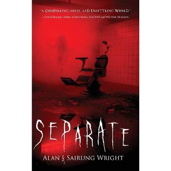 Separate - by Alan Wright & Sairung Wright