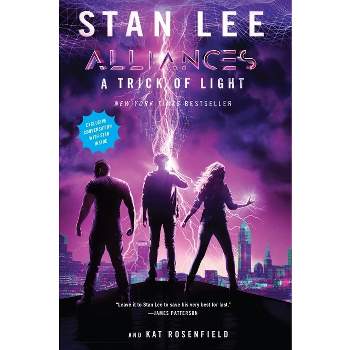 A Trick of Light - by  Stan Lee & Kat Rosenfield (Paperback)