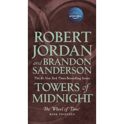 Towers of Midnight - (Wheel of Time) by  Robert Jordan & Brandon Sanderson (Paperback)