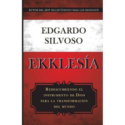 Ekklesia - by  Silvoso (Paperback)