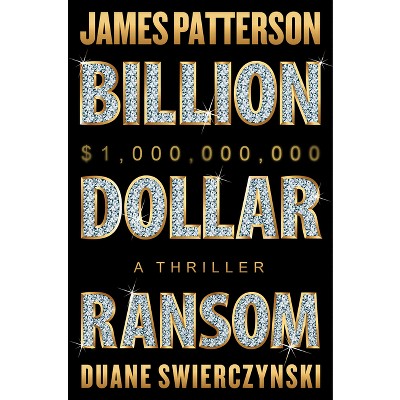 Billion-Dollar Ransom - Large Print by  James Patterson & Duane Swierczynski (Paperback)