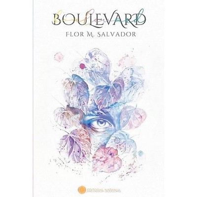 Boulevard - by  Flor M Salvador (Paperback)