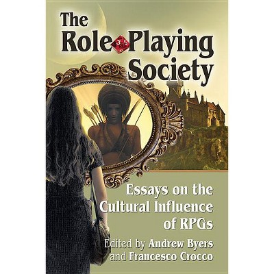 The Role-Playing Society - by  Andrew Byers & Francesco Crocco (Paperback)