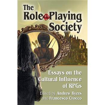 The Role-Playing Society - by  Andrew Byers & Francesco Crocco (Paperback)