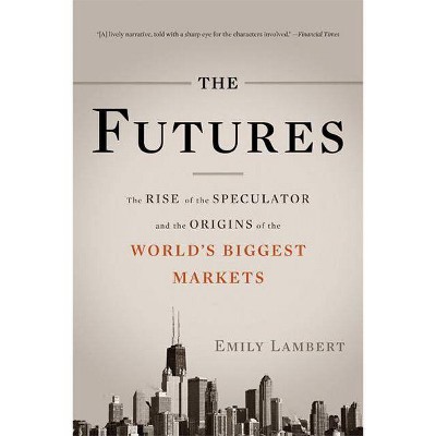 The Futures - by  Emily Lambert (Paperback)