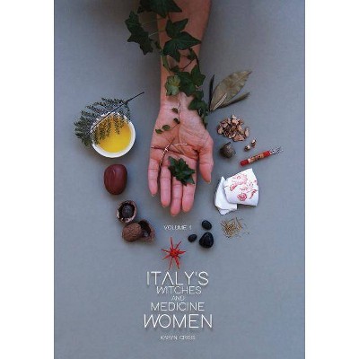 Taly's Witches and Medicine Women, Volume 1 - by  Karyn Crisis (Paperback)