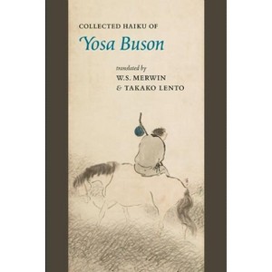 Collected Haiku of Yosa Buson - (Paperback) - 1 of 1