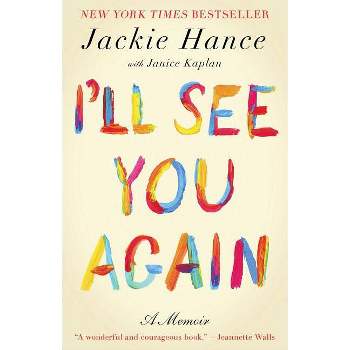 I'll See You Again - by  Jackie Hance (Paperback)