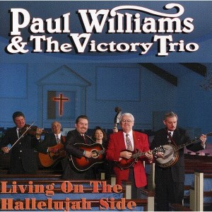 Paul Williams & the Victory Trio - Living on the Hallelujah Side (CD) - 1 of 1