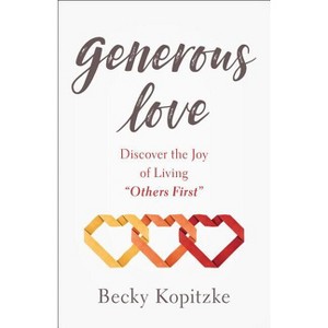 Generous Love - (Paperback) - 1 of 1