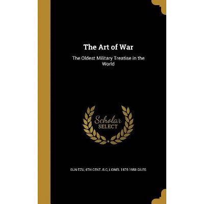 The Art of War - by  Lionel 1875-1958 Giles (Hardcover)