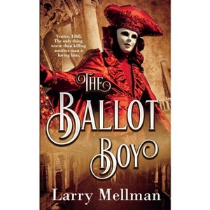 The Ballot Boy - by  Larry Mellman (Paperback) - 1 of 1