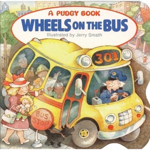Wheels on the Bus - (Pudgy Board Books) by  Grosset & Dunlap (Board Book) - 1 of 1