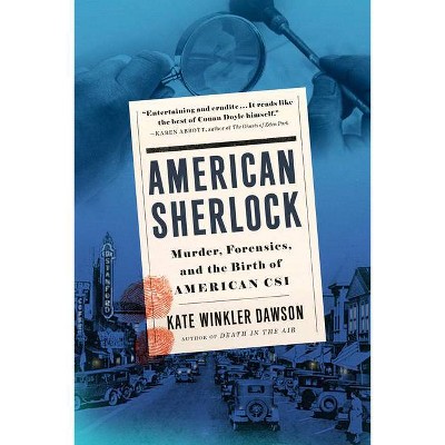 American Sherlock - by  Kate Winkler Dawson (Paperback)