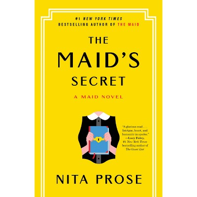 The Maid's Secret - (Molly the Maid) by  Nita Prose (Paperback)