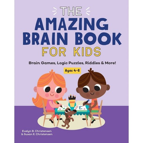 The Amazing Brain Book for Kids - by  Evelyn B Christensen & Susan E Christensen (Paperback) - image 1 of 1