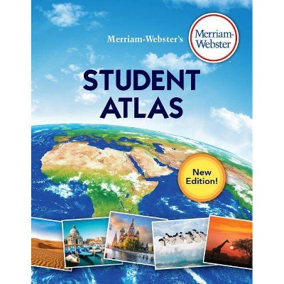 Merriam-Webster's Student Atlas - by  Merriam-Webster Inc (Paperback)