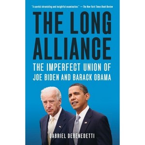 The Long Alliance - by  Gabriel Debenedetti (Paperback) - 1 of 1