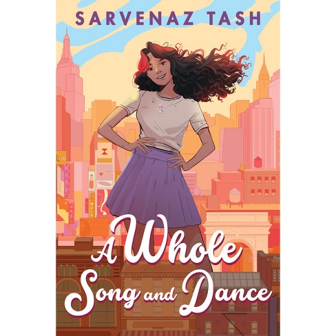 A Whole Song and Dance - by  Sarvenaz Tash (Hardcover) - image 1 of 1