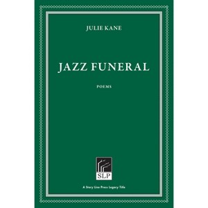 Jazz Funeral - 2nd Edition by  Julie Kane (Paperback) - 1 of 1