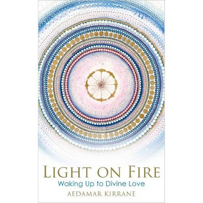 Light on Fire - by  Aedamar Kirrane (Paperback)