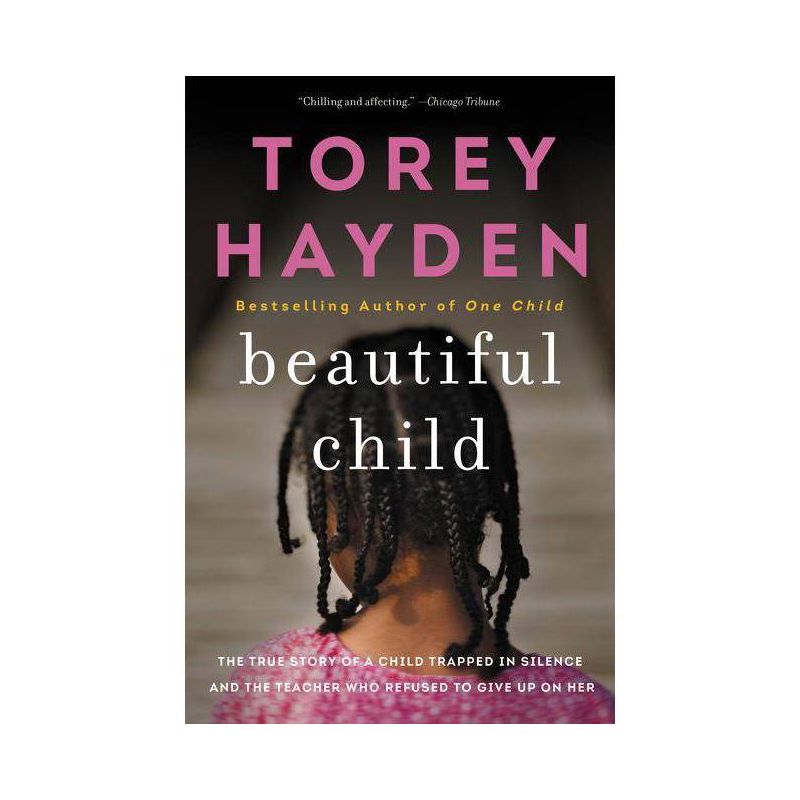 Beautiful Child - by  Torey Hayden (Paperback), 1 of 2
