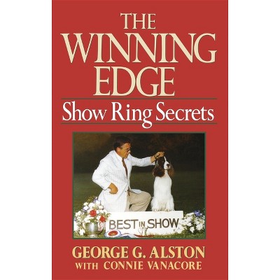 The Winning Edge - by  George Alston (Hardcover)