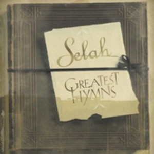 Selah - Greatest Hymns (CD) - 1 of 1