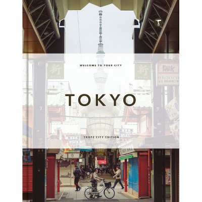 Trope Tokyo (Revised and Expanded Edition) - (Trope City Edition) by  Sam Landers (Hardcover)